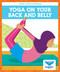 Yoga on Your Back and Belly - 9781645271949 by Laura Villano, RYT, 9781645271949