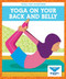 Yoga on Your Back and Belly - 9781645271949 by Laura Villano, RYT, Christos Skaltsas, 9781645271949