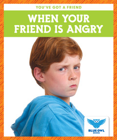 When Your Friend Is Angry - 9781645272090 by Allan Morey, 9781645272090