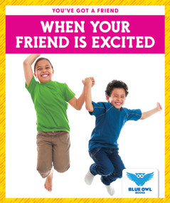 When Your Friend Is Excited - 9781645272120 by Allan Morey, 9781645272120