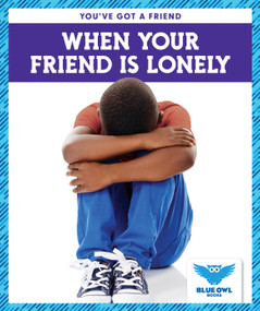 When Your Friend Is Lonely - 9781645272151 by Allan Morey, 9781645272151