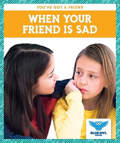When Your Friend Is Sad - 9781645272182 by Allan Morey, 9781645272182