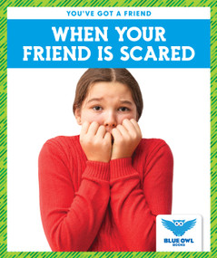When Your Friend Is Scared - 9781645272212 by Allan Morey, 9781645272212