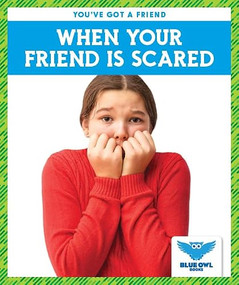 When Your Friend Is Scared - 9781645272212 by Allan Morey, 9781645272212
