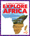 Explore Africa by Veronica B. Wilkins, 9781645272823