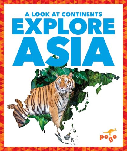 Explore Asia by Veronica B. Wilkins, 9781645272885