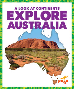 Explore Australia by Veronica B. Wilkins, 9781645272915