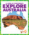 Explore Australia by Veronica B. Wilkins, 9781645272915
