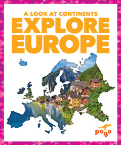 Explore Europe by Veronica B. Wilkins, 9781645272946
