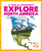 Explore North America by Veronica B. Wilkins, 9781645272977