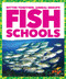 Fish Schools by Karen Latchana Kenney, 9781641288453