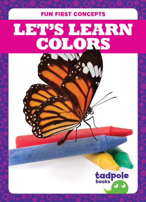 Let's Learn Colors by Anna C. Peterson, 9781645273110