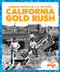 California Gold Rush by Veronica B. Wilkins, 9781645271291