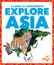 Explore Asia - 9781645272892 by Veronica B. Wilkins, 9781645272892