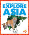 Explore Asia - 9781645272892 by Veronica B. Wilkins, 9781645272892