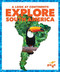 Explore South America - 9781645273011 by Veronica B. Wilkins, 9781645273011