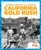 California Gold Rush - 9781645271307 by Veronica B. Wilkins, 9781645271307