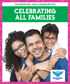 Celebrating All Families by Abby Colich, 9781645273684