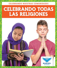 Celebrando todas las religiones (Celebrating All Religions) (Spanish Edition) by Abby Colich, 9781645276821