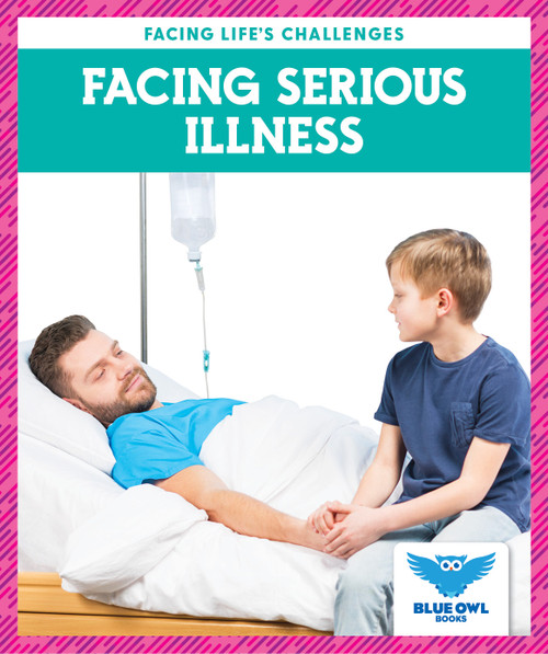 Facing Serious Illness by Stephanie Finne, 9781645274162