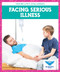 Facing Serious Illness by Stephanie Finne, 9781645274162