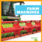 Farm Machines by Tessa Kenan, Dana Fleming, 9781645275251