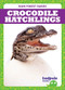 Crocodile Hatchlings by Genevieve Nilsen, Dana Fleming, 9781645274865