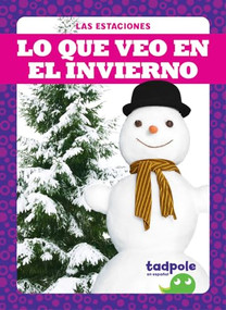Lo que veo en el invierno (What I See in Winter) (Spanish Edition) by Danielle J. Jacks, 9781645276319