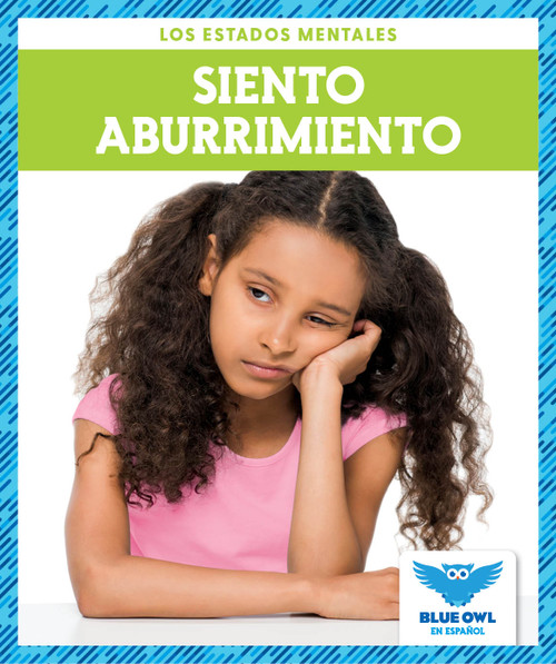 Siento aburrimiento (I Feel Bored) by Stephanie Finne, 9781645276852