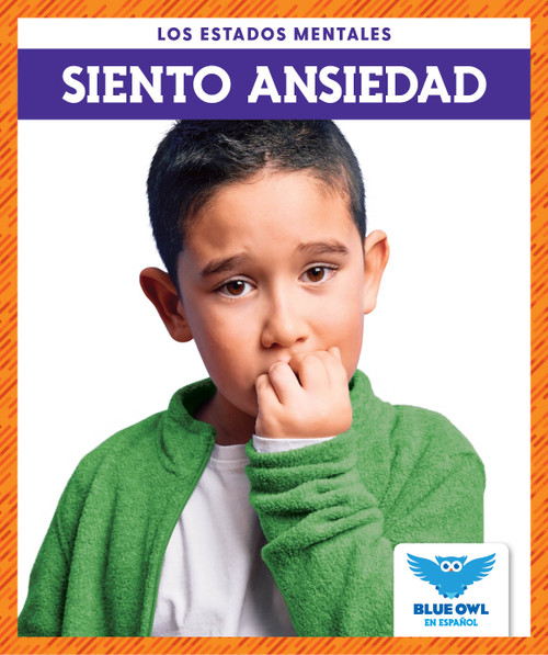 Siento ansiedad (I Feel Anxious) by Abby Cooper, 9781645276913