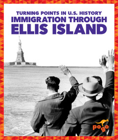 Immigration Through Ellis Island by Christopher Forest, 9781645274315