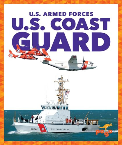 U.S. Coast Guard by Allan Morey, Dana Fleming, 9781645274230