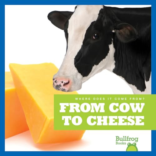 From Cow to Cheese by Penelope S. Nelson, Dana Flemming, 9781645275299