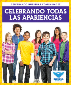 Celebrando todas las apariences (Celebrating All Appearances) by Abby Colich, 9781645276685