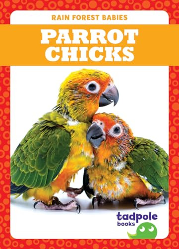 Parrot Chicks - 9781645274995 by Genevieve Nilsen, Dana Fleming, 9781645274995