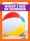 What I See in Summer - 9781645275145 by Danielle J. Jacks, 9781645275145