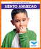 Siento ansiedad (I Feel Anxious) (Spanish Edition) - 9781645276920 by Abby Cooper, 9781645276920