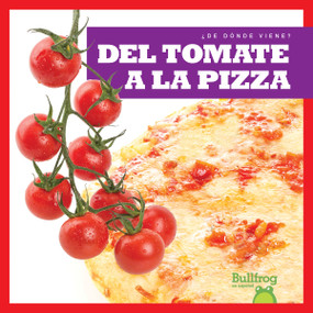 Del tomate a la pizza (From Vine to Pizza) (Spanish Edition) - 9781645276982 by Penelope S. Nelson, 9781645276982