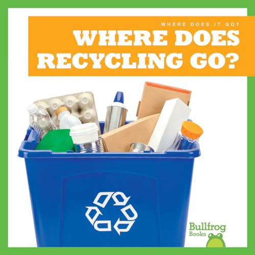 Where Does Recycling Go? - 9781645275541 by Charlie W. Sterling, Dana Flemming, 9781645275541