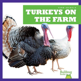 Turkeys on the Farm by Bizzy Harris, 9781645277156