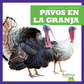 Pavos en la granja (Turkeys on the Farm) (Spanish Edition) by Bizzy Harris, 9781645278887
