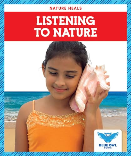 Listening to Nature by Abby Colich, 9781645278436