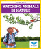 Watching Animals in Nature by Abby Colich, 9781645278467