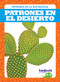 Patrones en el desierto (Patterns in the Desert) (Spanish Edition) by Genevieve Nilsen, 9781645278955