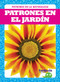 Patrones en el jardín (Patterns in the Garden) (Spanish Edition) by Genevieve Nilsen, 9781645278986