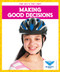 Making Good Decisions by Stephanie Finne, 9781645278528