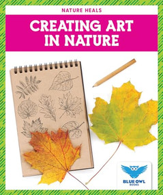 Creating Art in Nature - 9781645278351 by Abby Colich, 9781645278351