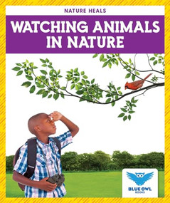 Watching Animals in Nature - 9781645278474 by Abby Colich, 9781645278474