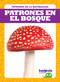 Patrones en el bosque (Patterns in the Forest) - 9781645278931 by Genevieve Nilsen, 9781645278931