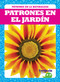 Patrones en el jardín (Patterns in the Garden) - 9781645278993 by Genevieve Nilsen, 9781645278993
